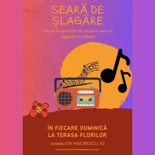 Seara de Șlagăre la Terasa Florilor.